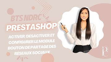 Prestashop: gérer le module bouton partage des réseaux sociaux | BTS NDRC | Epreuve pratique | E5B