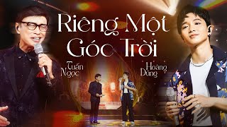 Tuấn Ngọc - Hoàng Dũng hòa giọng cực hay với RIÊNG MỘT GÓC TRỜI | Live in Giao Lộ Thời Gian