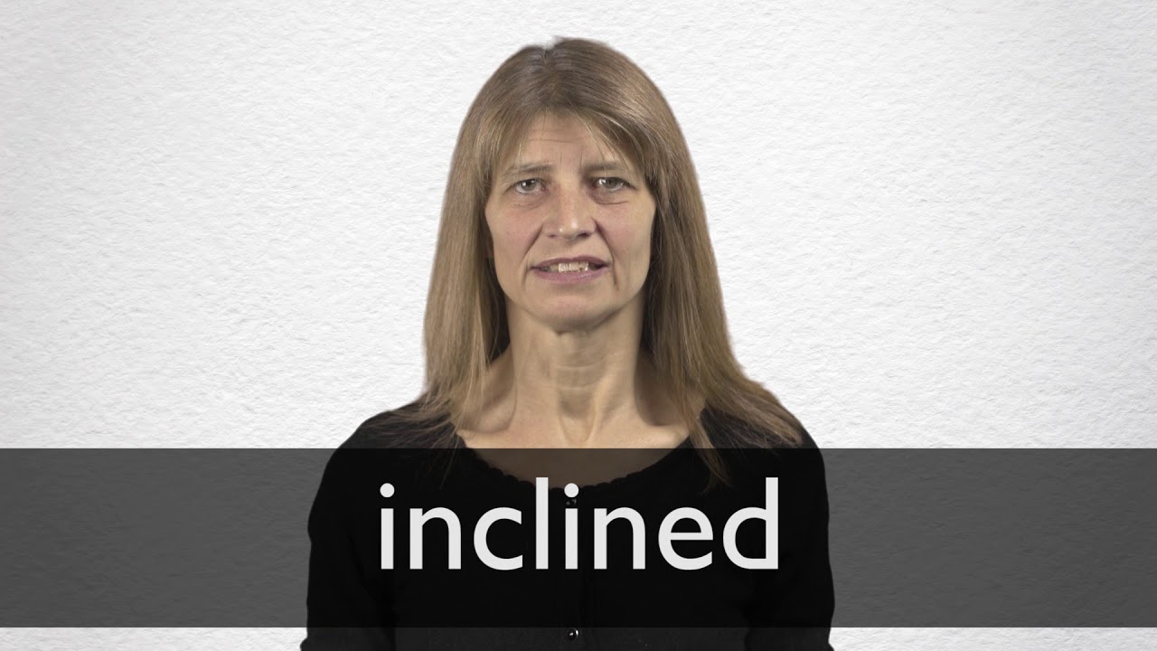 How To Pronounce INCLINED In British English YouTube How To Pronounce INCLINED In British English YouTube