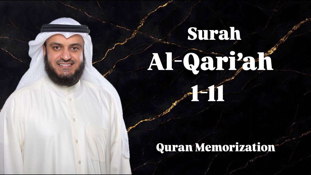 Surah Al-Qari’ah | Each Ayah Repeated 10 Times | Sheikh Mishary Rashid Alafasy | Hafiz Journey