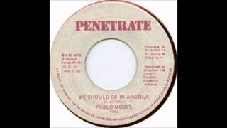 7'' Pablo Moses - We Should Be In Angola (& Dub) chords