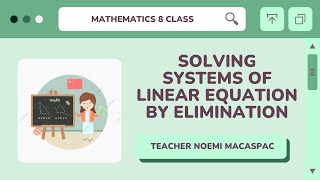 Grade 8│LESSON 29: Solving Systems of Linear Equation by Elimination