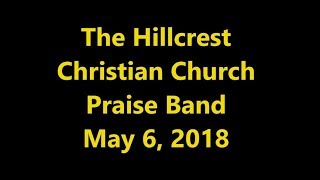 &quot;No More&quot; by the Hillcrest Christian Church Praise Band
