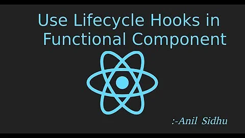 Reactjs 16 tutorial #16 Use Lifecycle Hooks in Functional Component