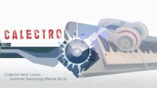 Calectro Feat. Laura - Summer Dreaming 2016 (Bacardi Feeling)