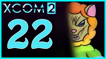 XCOM 2 - Playthrough - Episode 22 [Spider Hawk]