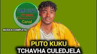 Puto_Kuku-_-Tchavha_Kuledjela_(Audio oficial_2025).mp3