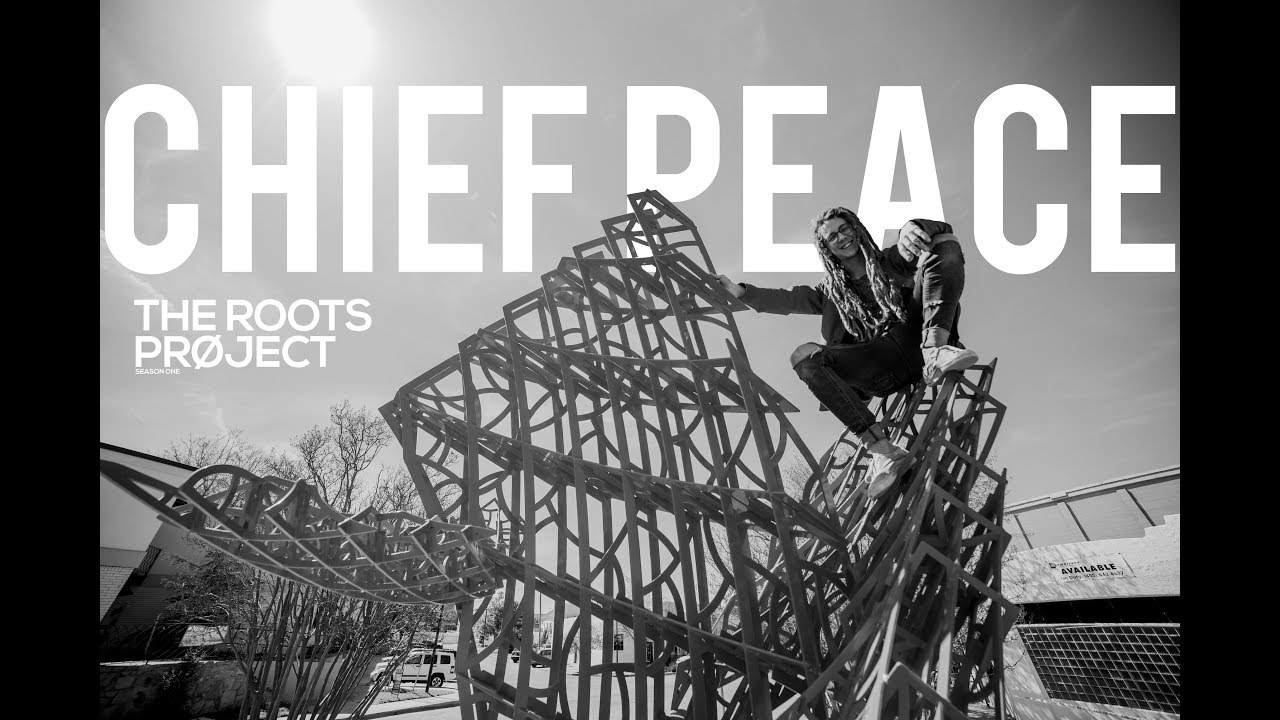 The Roots Project | Chief Peace