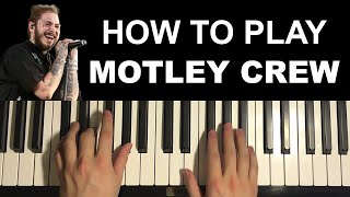 Post Malone - Motley Crew (Piano Tutorial Lesson)