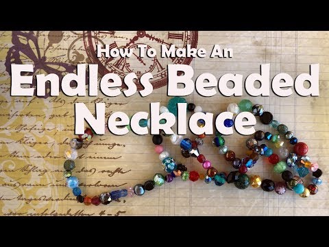 How To Make An Endless Beaded Necklace: Easy Jewelry Tutorial