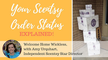 Your Scentsy Order Status EXPLAINED!