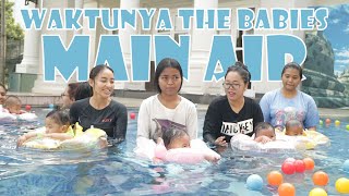 SAATNYA THE BABIES BERENANG WITH BUNDA!