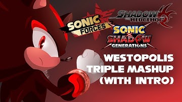 Westopolis Triple Mashup (with intro)