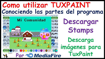 Conociendo las partes de Tuxpaint /  Instala sellos para Tuxpaint / Descarga Imagenes para TuxPaint