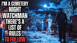 I Took a Job as a Cemetery Night Watchman  They Have a List of RULES