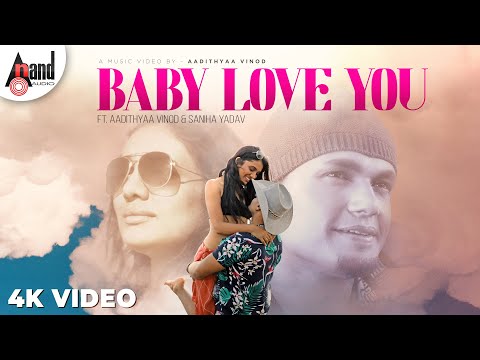 Baby Love You Kannada Album 4K Video Song || Aadithyaa Vinod || Saniha Yadav || Divine Sagar ||
