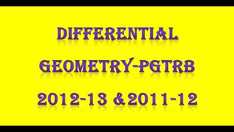 PG TRB/ POLYTECHNIC  Differential Geometry PGTRB 2012-13 & 2011-12