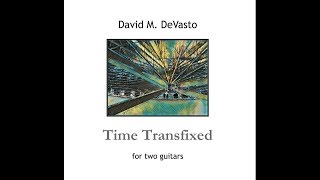 David M. DeVasto, Time Transfixed