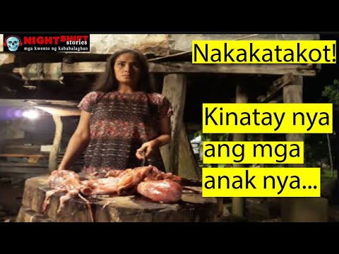 Kinatay nya ang anak nya! - Maria Labo, aswang sa Panay, Western Visayas | Kwentong Nakakatakot