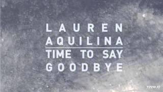 Video thumbnail of "Time To Say Goodbye - Lauren Aquilina"