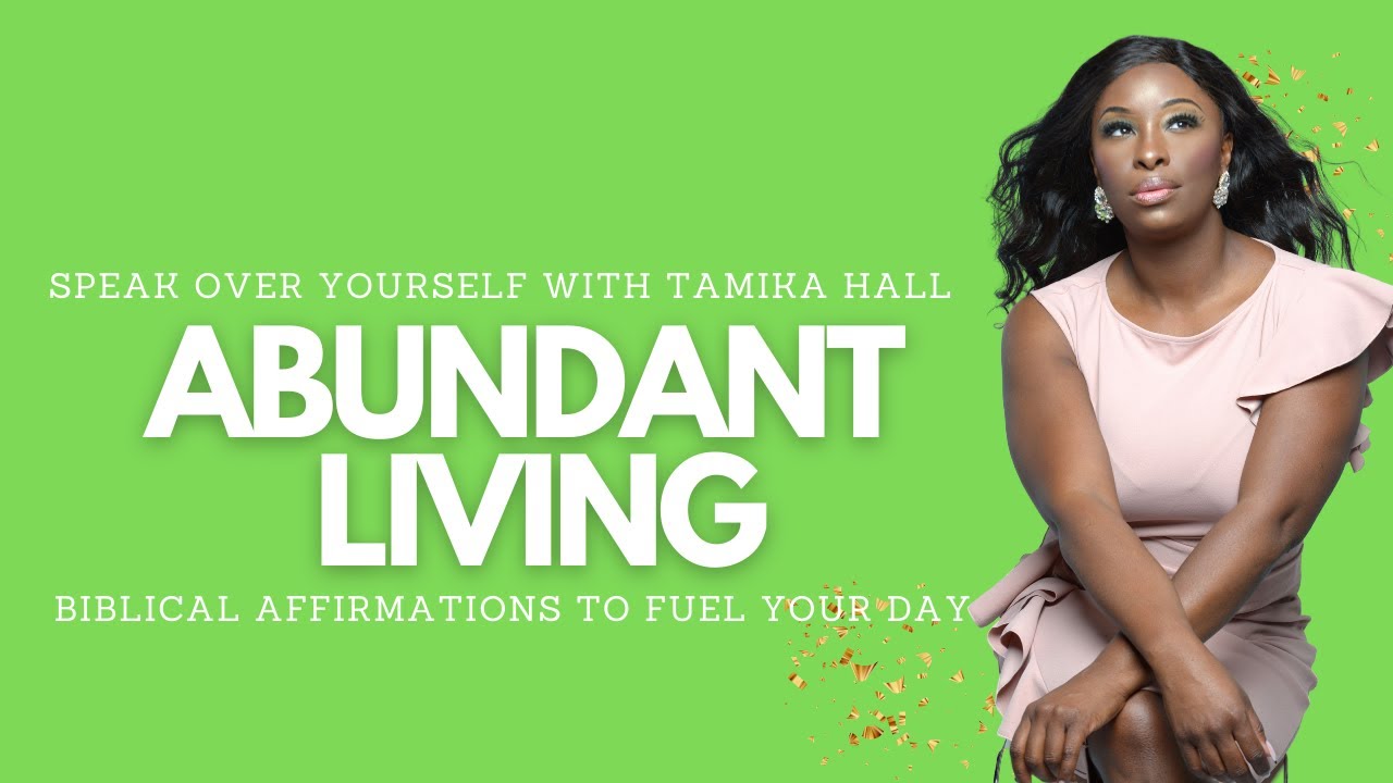 Biblical Affirmations for Abundant Living