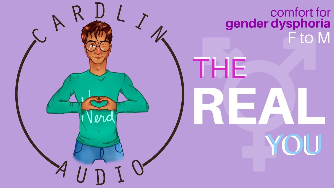 ASMR Voice: The Real You [Female to Male] [Comfort for Gender Dysphoria]
