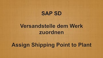 SAP SD -  Assign Shipping Point to Plant