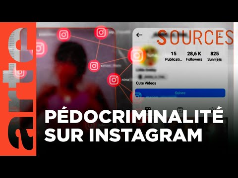 Pédocriminalité, les failles d'Instagram | Sources | ARTE