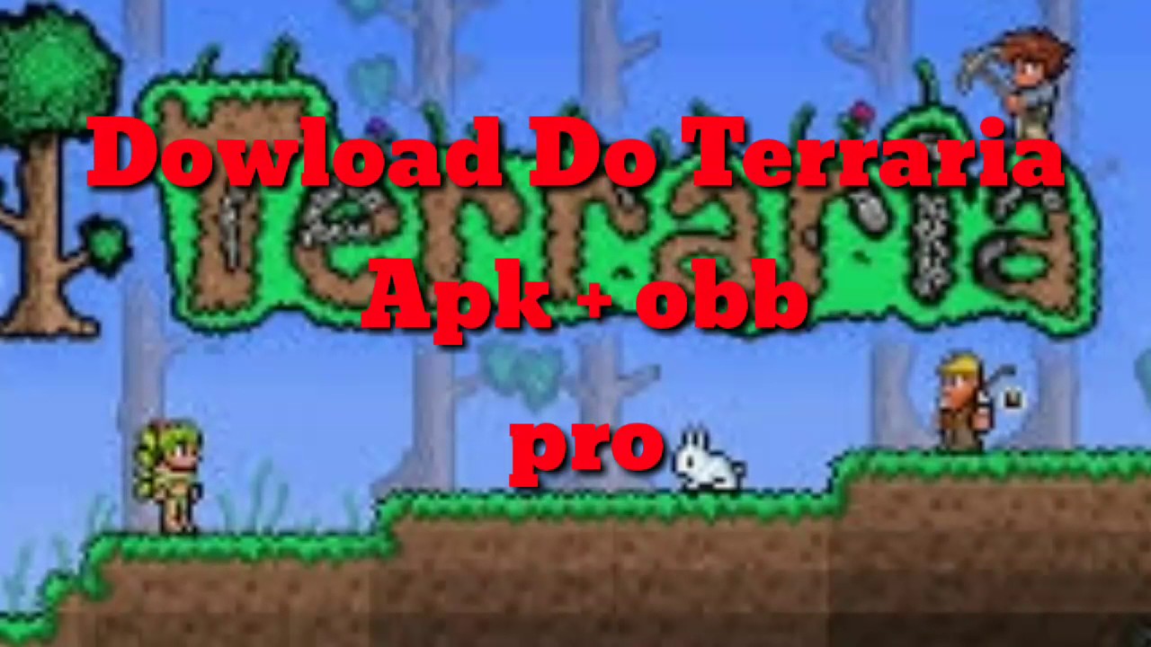 Dowload do Terraria atualizado Pro.. Apk + obb YouTube