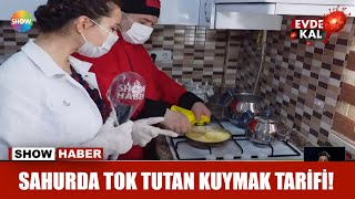 Sahurda tok tutan kuymak tarifi!