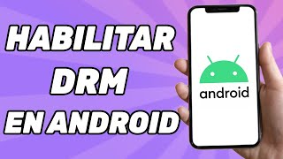 How to Enable DRM on Android (Step by Step) screenshot 3