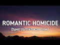 d4vd - Romantic Homicide (Sped Up/Lyrics) "In the back of my mind, I killed you"[TikTok Version]