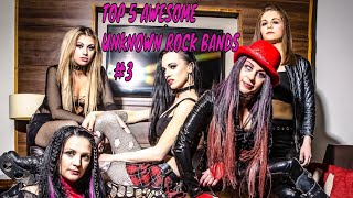 Top 5 Awesome UNKNOWN ROCK BANDS #3