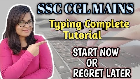 SSC CGL TYPING Full Details | Typing kaise sikhe | SSC CGL TYPING test software| ssc CGL mains 