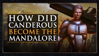 How Did Canderous Ordo BECOME Mandalore?