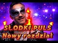SŁODKI PULS Nowy Rozdział 