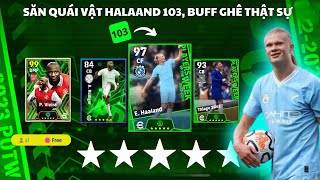 eFootball 2024• SĂN POTW HAALAND CHỈ SỐ CỰC KHỦNG 103 OVR | THẺ POTW DUY NHẤT SÁNH NGANG TẦM EPIC