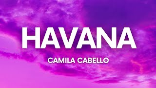 Camila Cabello - Havana (Lyrics) Ft. Young Thug