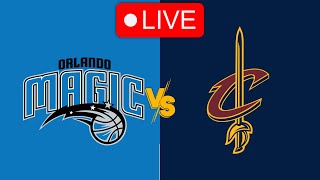 🔴 Live: Orlando Magic vs Cleveland Cavaliers | NBA | Live PLay by Play Scoreboard