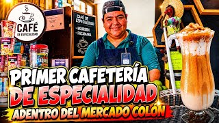 ☕🔥 ¡LA PRIMERA CAFETERÍA DE ESPECIALIDAD DENTRO DEL MERCADO COLÓN! 😱 | Santa Ana