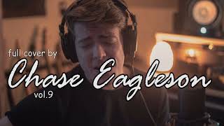 CHASE EAGLESON PLAYLIST COVER FULL ALBUM TERBARU CHILL THE BEST POPULER SONG NEW ACOUSTIC vol9