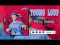YOUNG LOUP " DRILL YAMAL " prod by Slika 2026