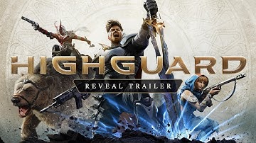 Highguard | Official Reveal Trailer