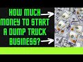 How Much Money is Needed to Start Dump Truck Business    #grind    #entrepreneur #macktrucks