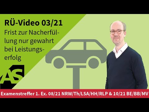 RÜ-Video 03/21 Frist zur Nacherfüllung nur gewahrt bei Leistungserfolg