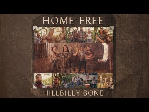 Home Free - Hillbilly Bone