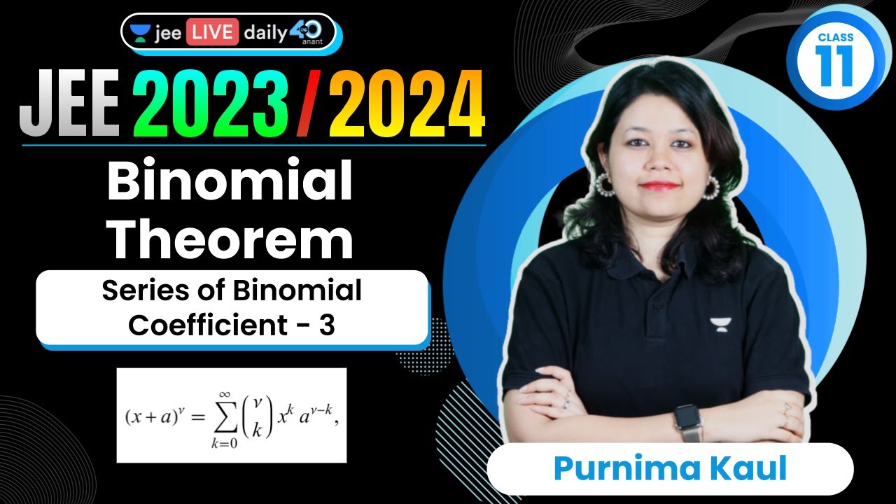 Binomial Theorem L6 | Series of Binomial Coefficient - 3 | #jee2024 # ...