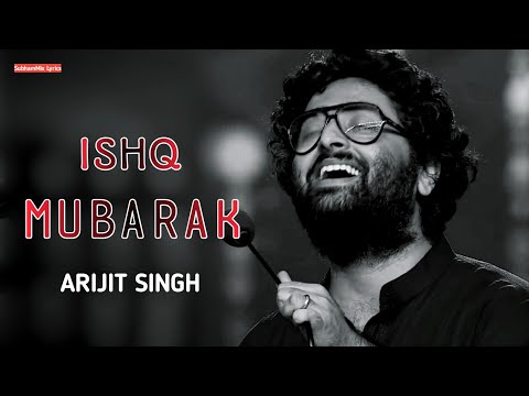 Ishq Mubarak (LYRICS)