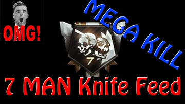 "7 MAN" Knife Feed - Call of Duty Black Ops 2 (Mega Kill)