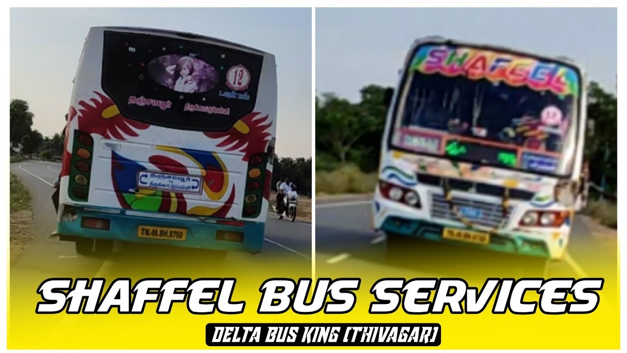 Shaffel bus thiruvaiyaru ️thirukattupalli😘Thanjavur, Shaffel bus ...